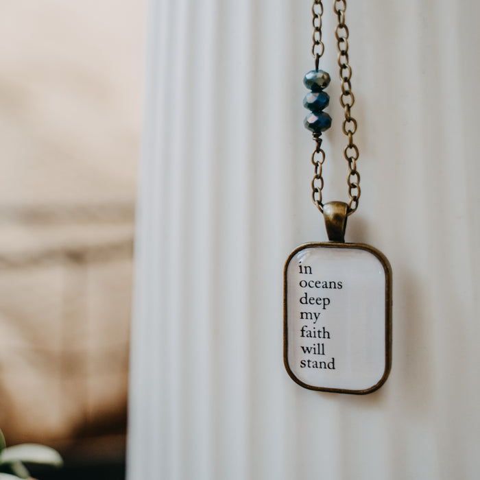 In Oceans Deep My Faith Will Stand - Pendant Necklace