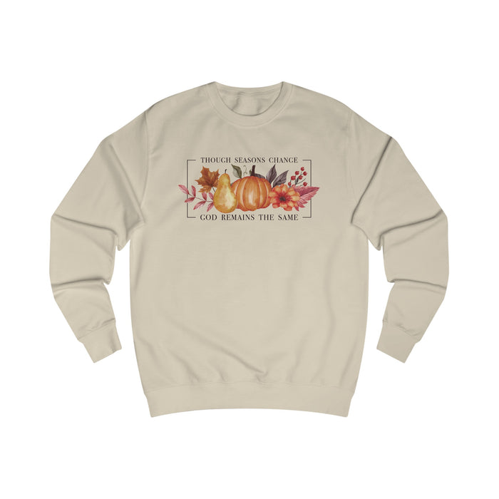 Though Seasons Change - Unisex Sweatshirt