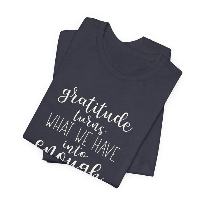 Gratitude - Unisex Tee