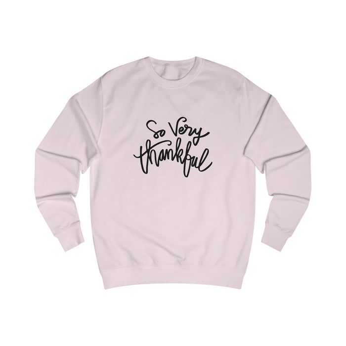 So Very Thankful - Unisex Sweatshirt