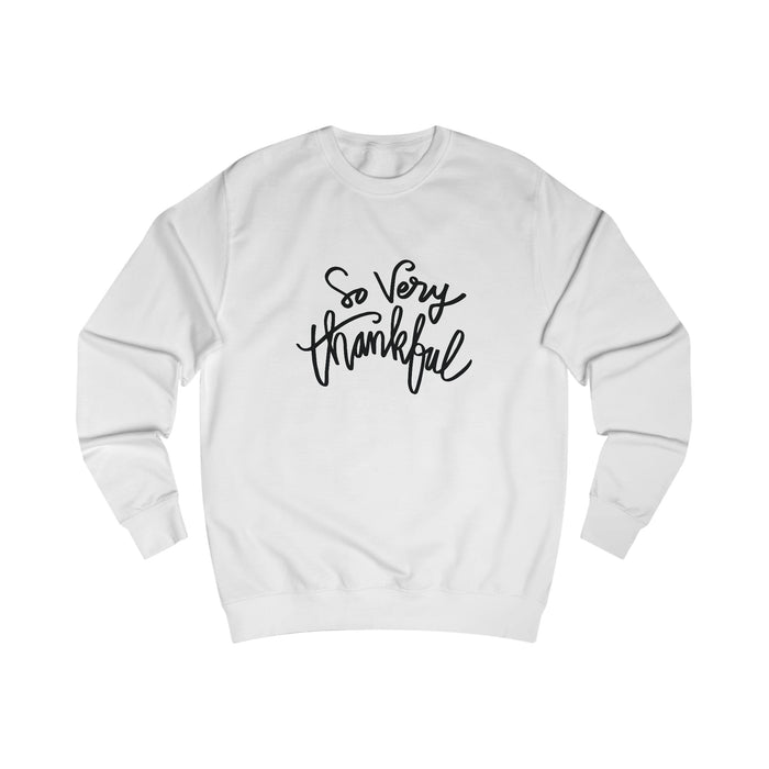 So Very Thankful - Unisex Sweatshirt