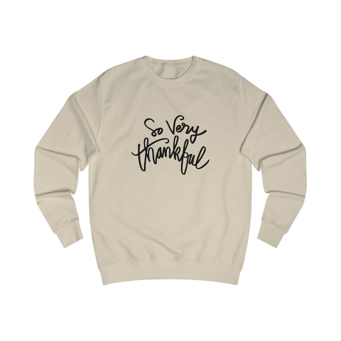 So Very Thankful - Unisex Sweatshirt